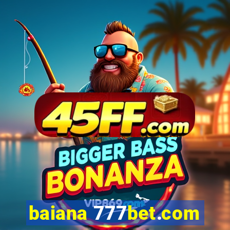 baiana 777bet.com